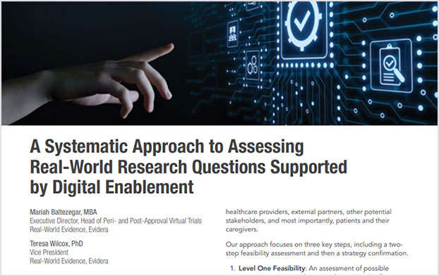 Evidera White Paper Systematic Approach to Assessing Real-World Research Questions Supported by Digital Enablement