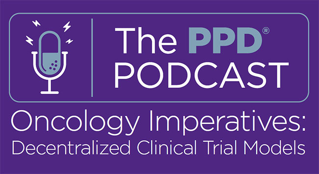 oncology imperatives decentralized clinical trials podcast