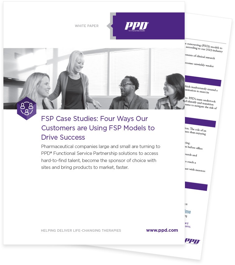 PPD FSP Case Studies: Four ways our customers are using FSP models to drive success.