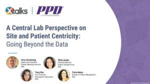 A Central Lab Perspective on Site and Patient Centricity Webinar: Going Beyond the Data