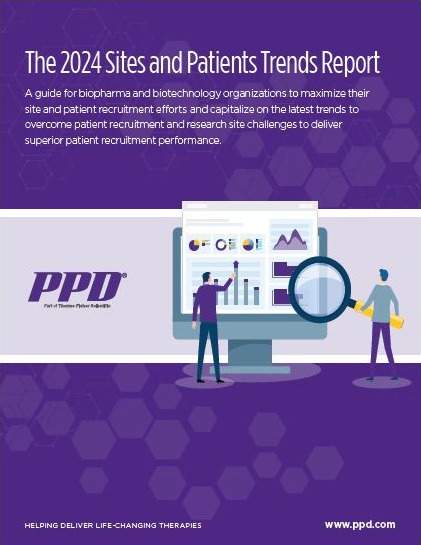 Cover page of the PPD 2024 Sites and Patients Trends Report: A guide for biopharma and biotechnology organizations to maximize their site and patient recruitment efforts and capitalize on the latest trends to overcome patient recruitment and research site challenges to deliver superior patient recruitment performance.
